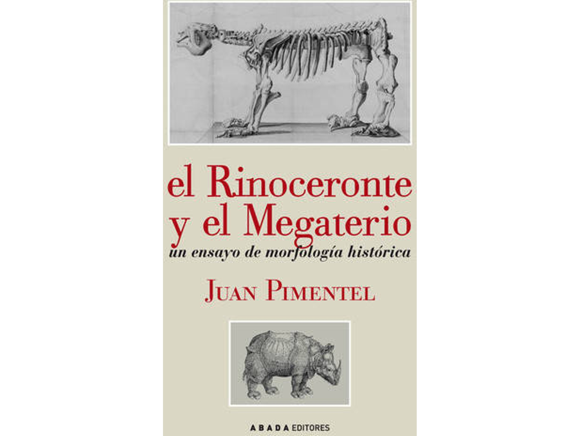 Libro El Rinoceronte Y El Megaterio de Juan Pimentel (Español)