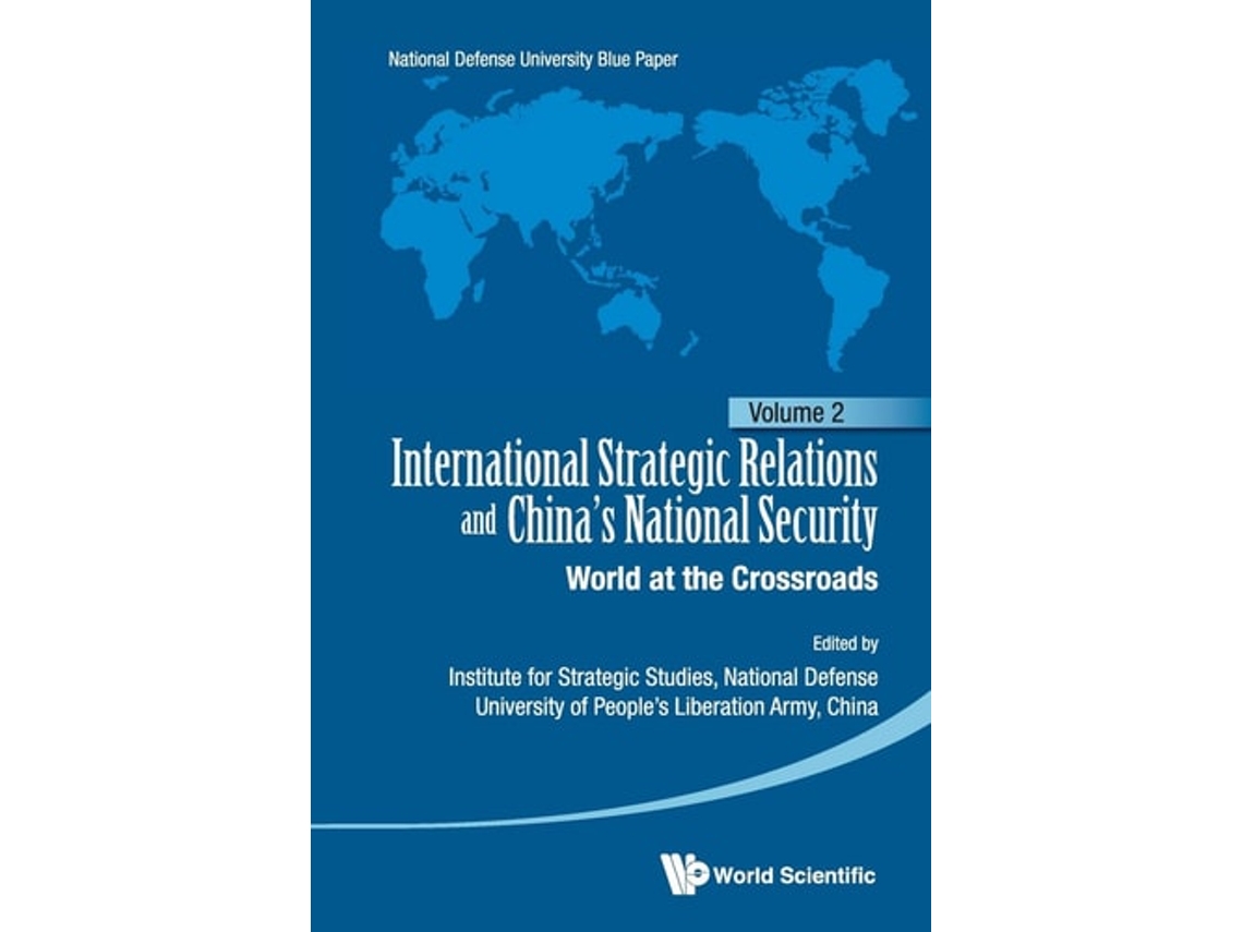 Libro International Strategic Relations And Chinas National Security World At The Crossroads De Institute For Strategic Studies Staff (inglés)