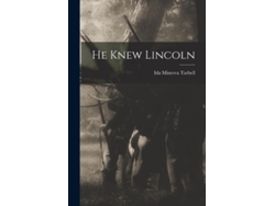 Libro He Knew Lincoln De Ida Minerva Tarbell (inglés)