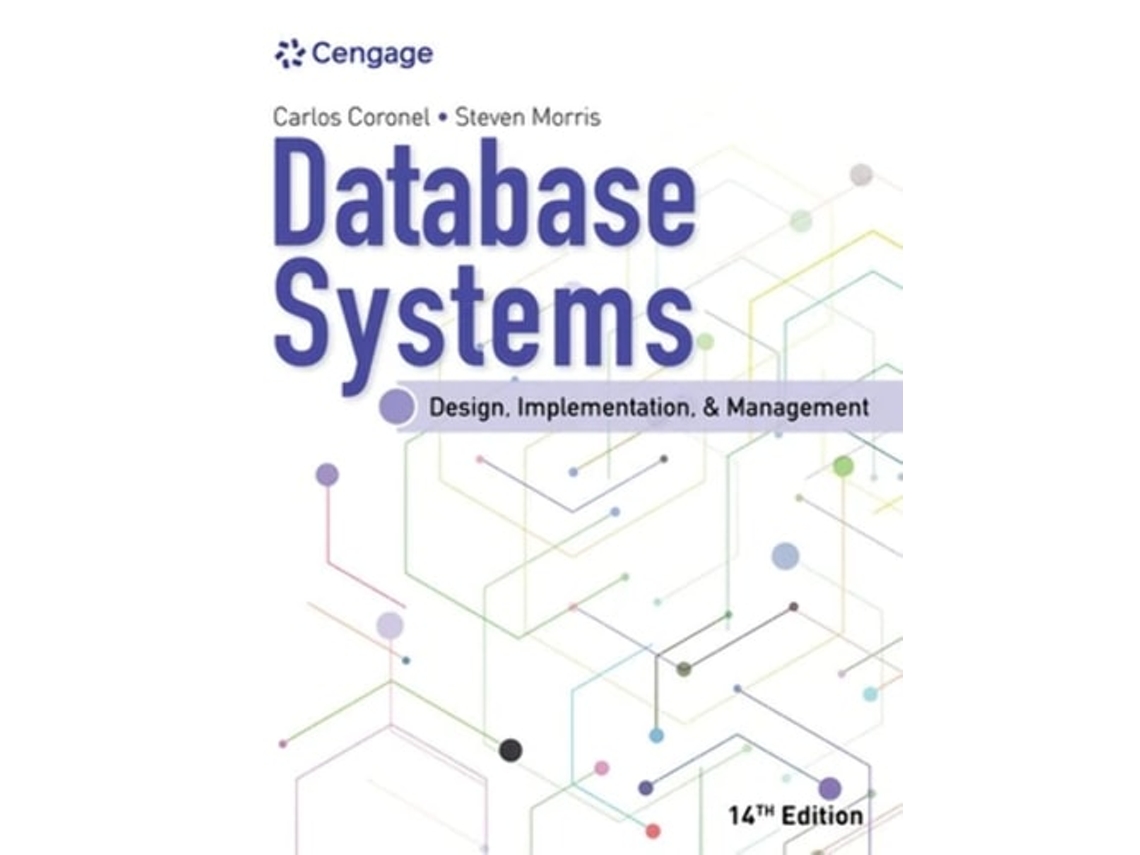 Libro Database Systems Design, Implementation, amp Management de Carlos Coronel e Steven Morris (Inglés)