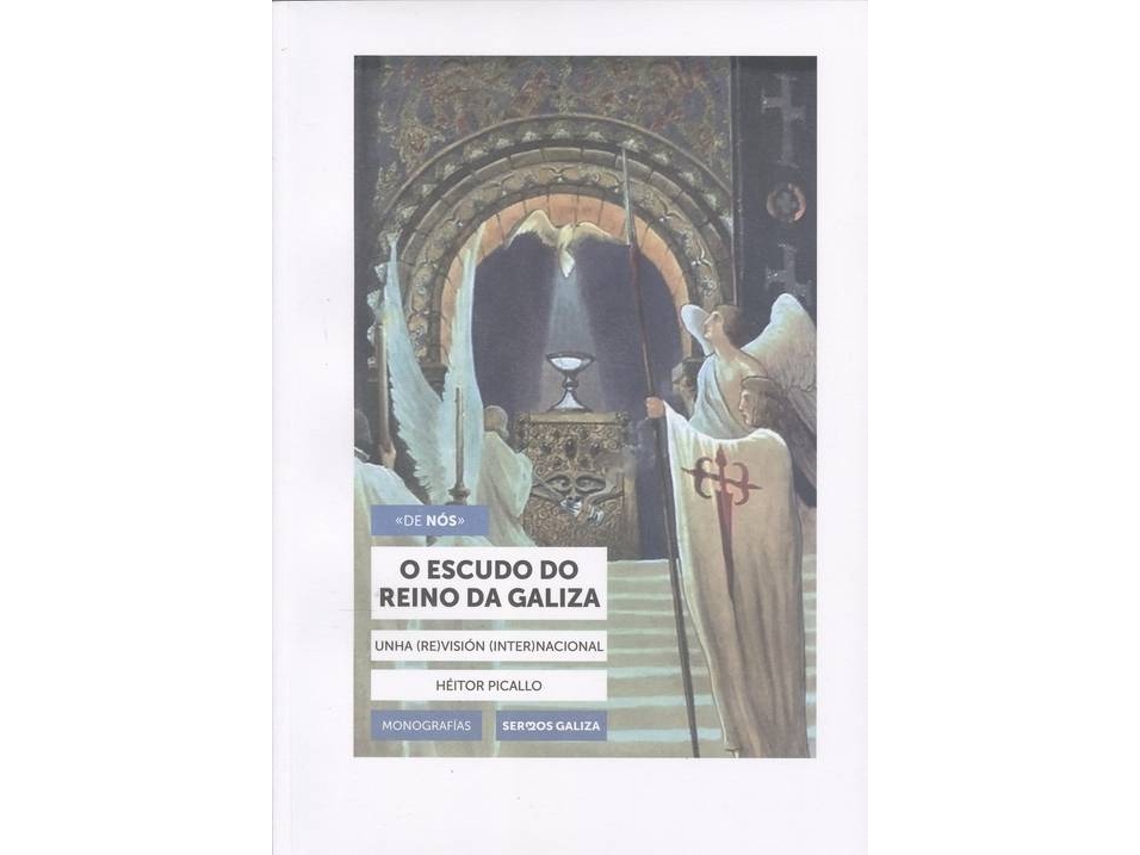 Libro O Escudo Do Reino Da Galiza de Heítor Picallo (Galego)