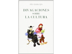 Libro Divagaciones Sobre La Cultura de Pio Baroja (Español)