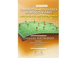 Libro Construcción Metodológica Del Modelo De Juego de Dani Guindos (Español)