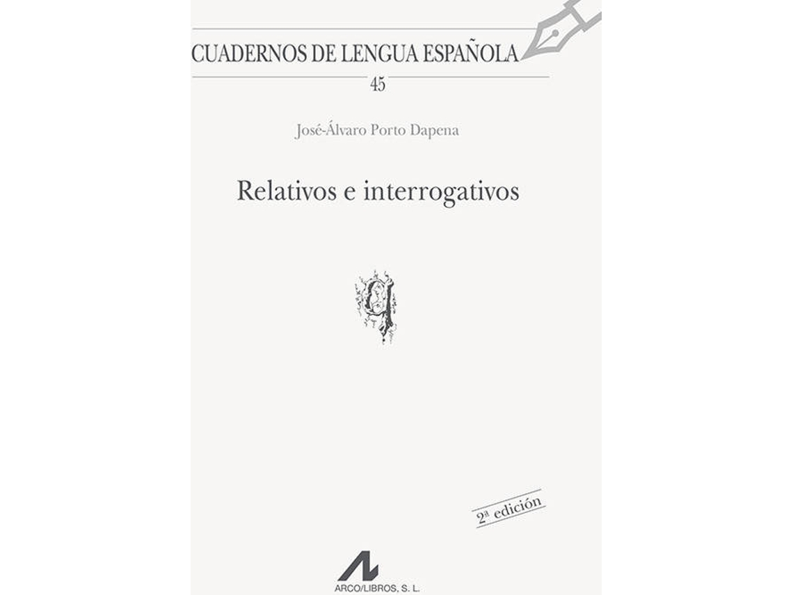 Libro Relativos E Interrogantes de José Alvaro Porto Dapena (Español)