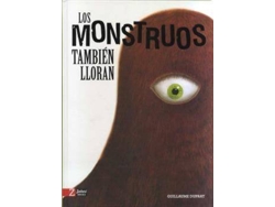 Libro Los Monstruos Tambièn Lloran de Guillaume Duprat (Español)