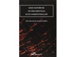 Libro Basic Handbook On The Essentials Of Eu Competition Law de Héctor Daniel Narros (Inglés)