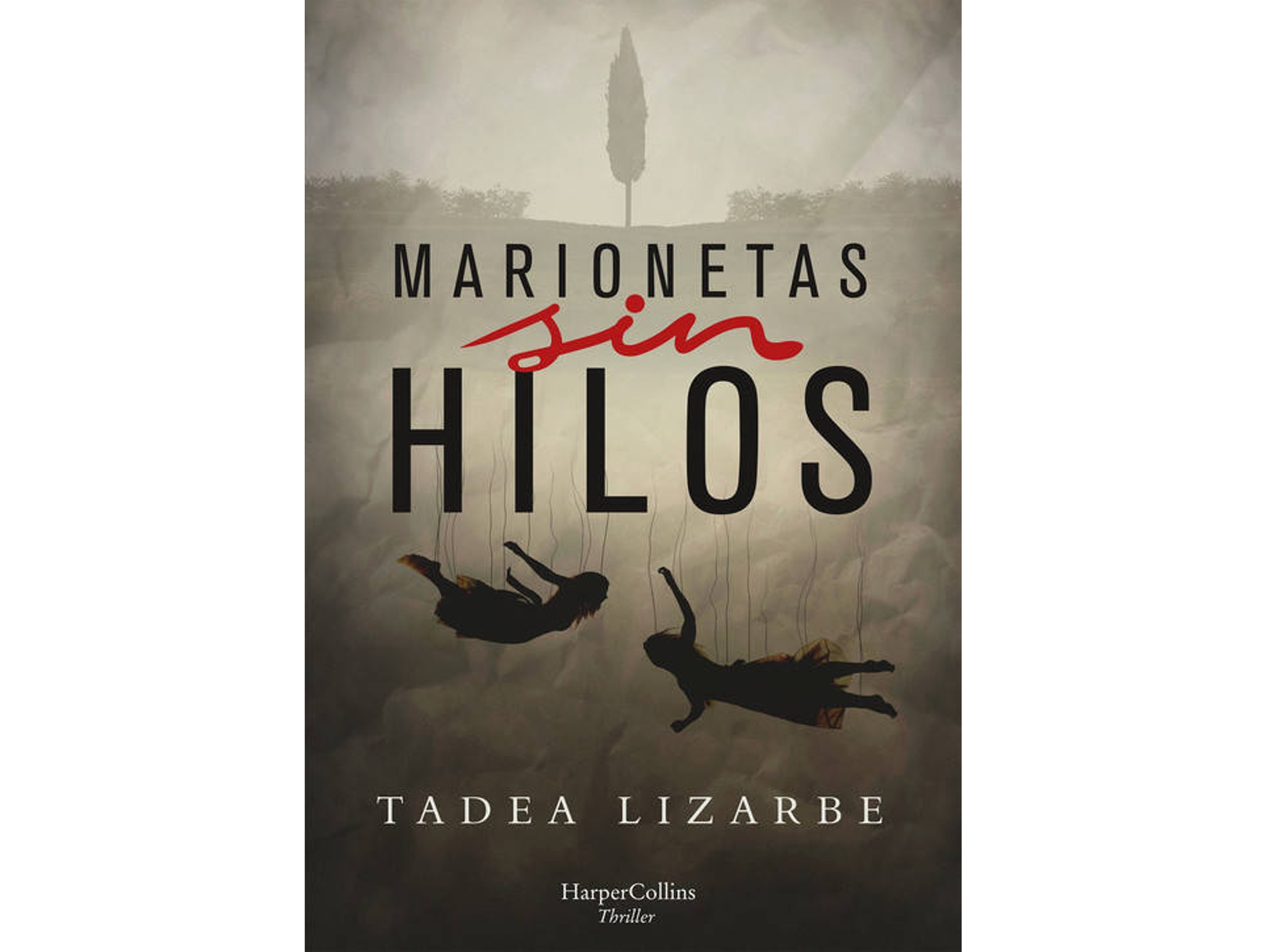 Libro Marionetas Sin Hilos de Tadea Lizarbe Horcada (Español)