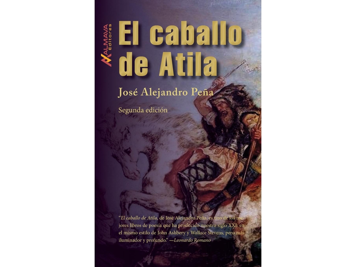 Libro El caballo de Atila de José Alejandro Peña (Inglés)