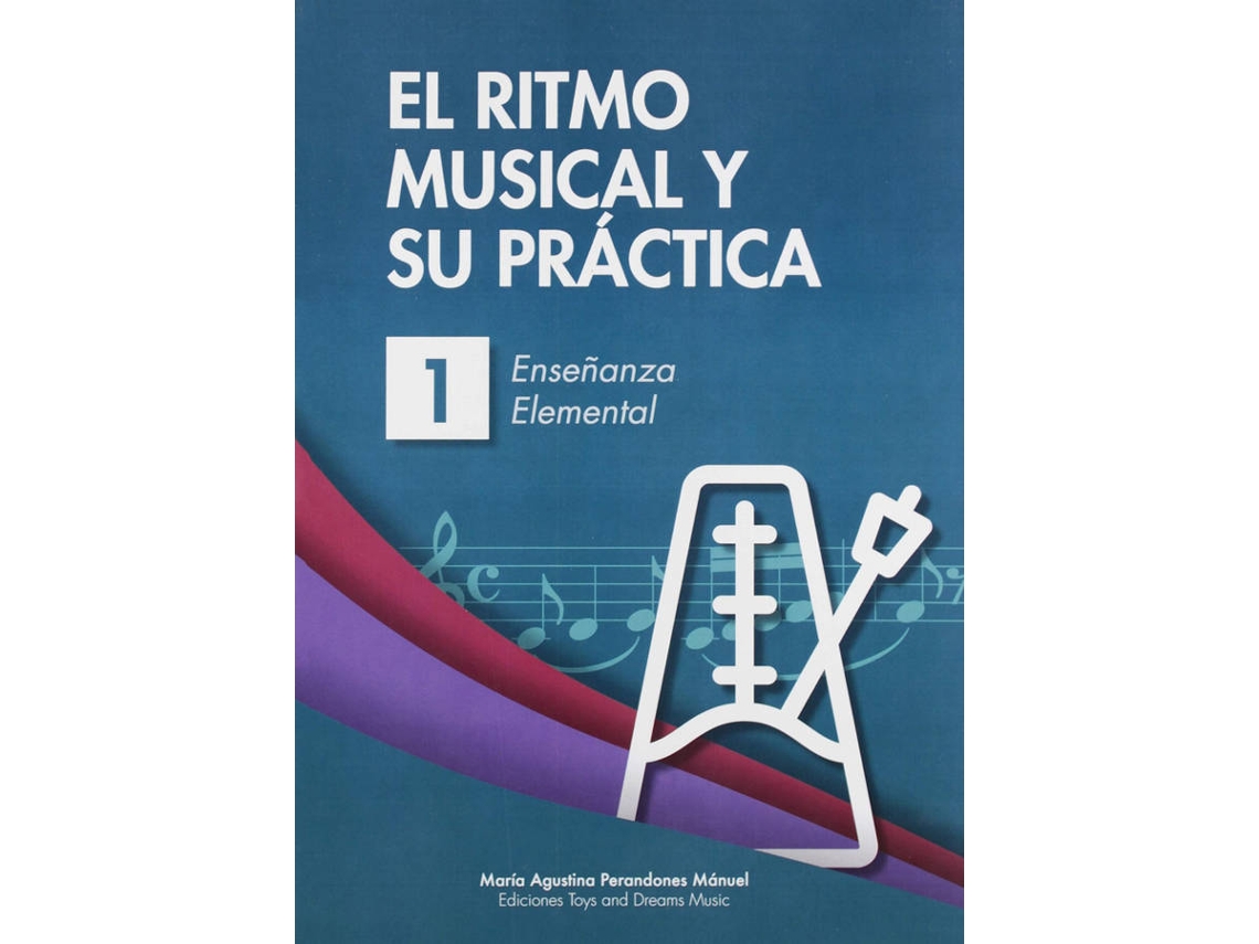Libro El Ritmo Musical Y Su Práctica 1 de Mª Agustina Perandones Manuel (Español)