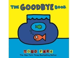 Libro The Goodbye Book de Todd Parr  (Inglés)