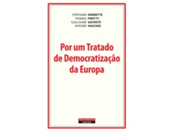 Libro Por Um Tratado De Democratização Da Europa De Stéphanie Hennette, Antoine Vauchez Et Al. (portugués)