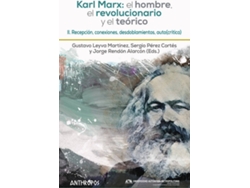 Libro Karl Marx: El Hombre, El Revolucionario Y El Teórico Ii de Sergio Pérez Cortés, Jorge Rendón Gustavo Leyva (Español)