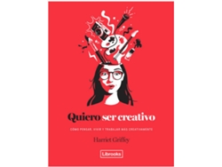 Libro Quiero Ser Creativo de Harriet Griffey (Español)