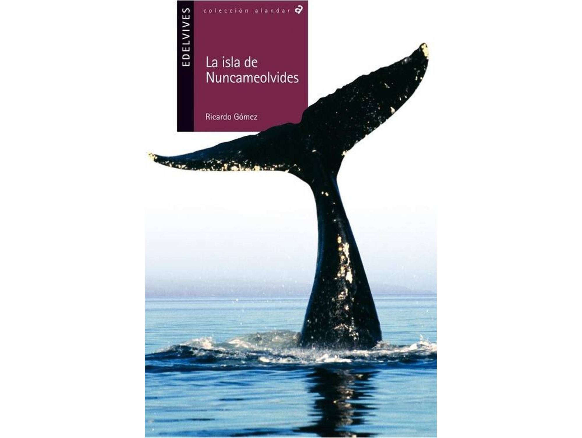 Libro La Isla De Nuncameolvides de Ricardo Gómez Gil (Español)
