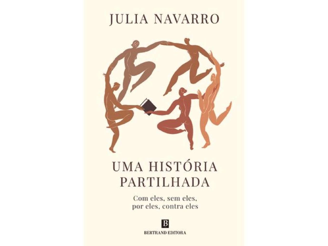 Uma História Partilhada - Com Eles, Sem Eles, Por Eles, Contra Eles