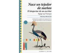 Libro Nace Un Tejedor De Sueños de Ngugi Wa Thiong'O (Español)