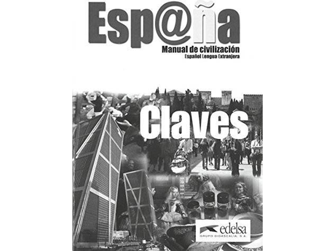 Libro España Manual Civilizacion - Claves de Sebastián Quesada Marco (Español)