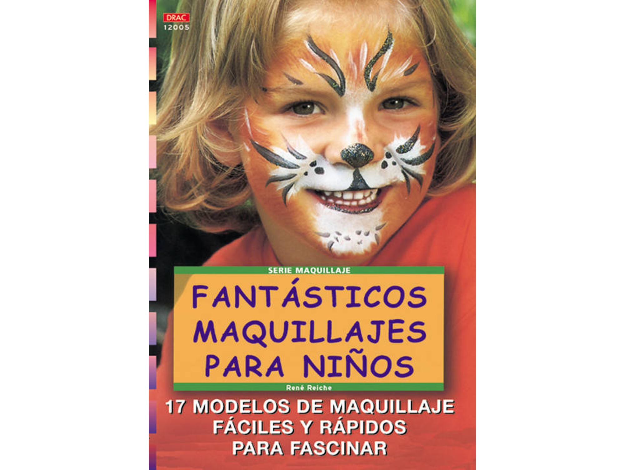 Libro Serie Maquillaje Nº5. Fantásticos Maquillajes Para Niños de René Reiche (Español)