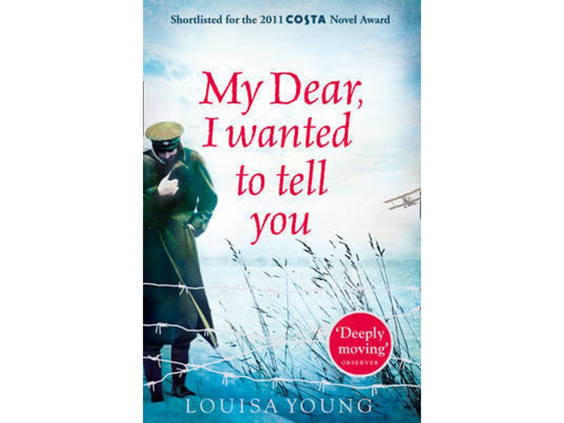 Libro My Dear I Wanted to Tell You de Louisa Young (Inglés)