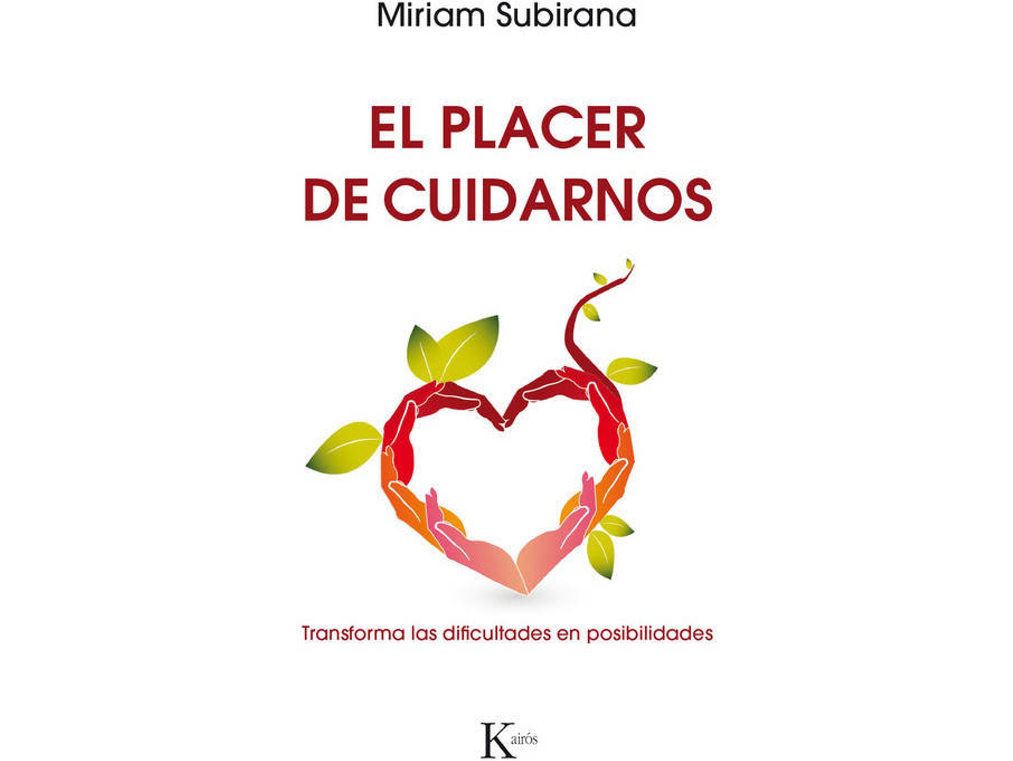 Libro El Placer De Cuidarnos de Miriam Subirana Vilanova (Español)