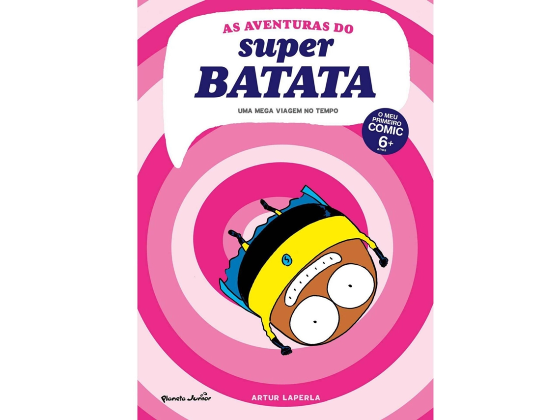 Libro As Aventuras do Super Batata Nº 3 - Uma Mega Viagem no Tempo de Artur Laperla (Portugués)
