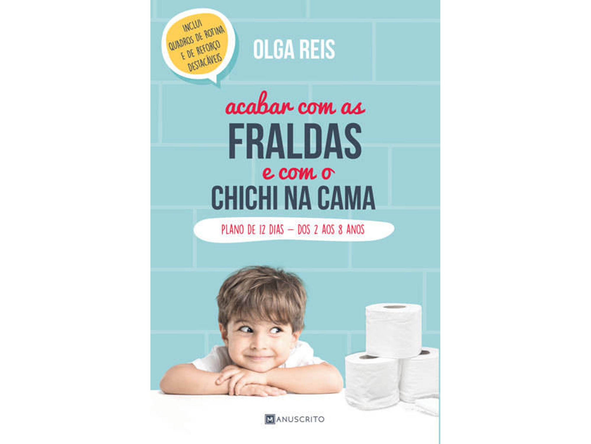 Libro Acabar com as Fraldas e com o Chichi na Cama em 7 Dias de Olga Reis (Portugués)