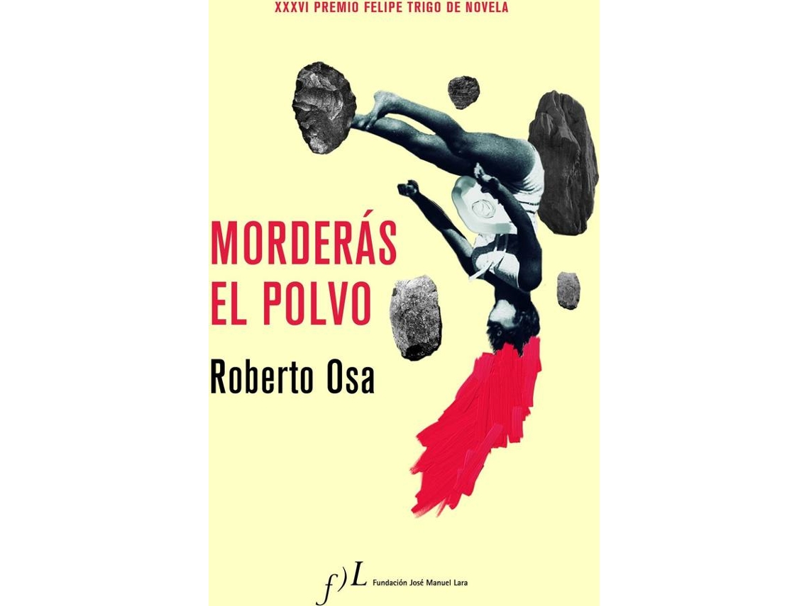 Libro Morderas El Polvo de Roberto Osa (Español)