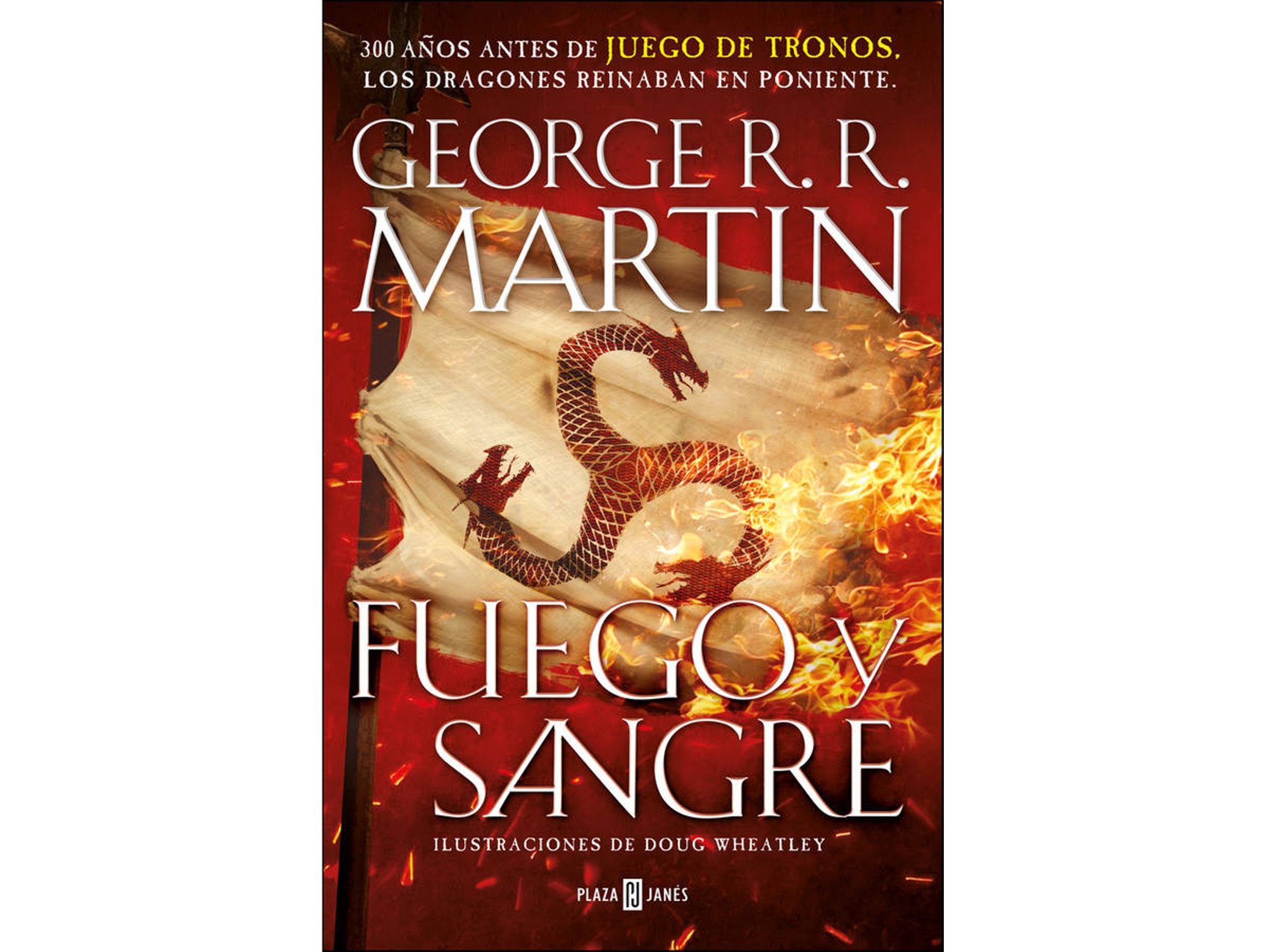 Libro Fuego y sangre de George R. R. Martin