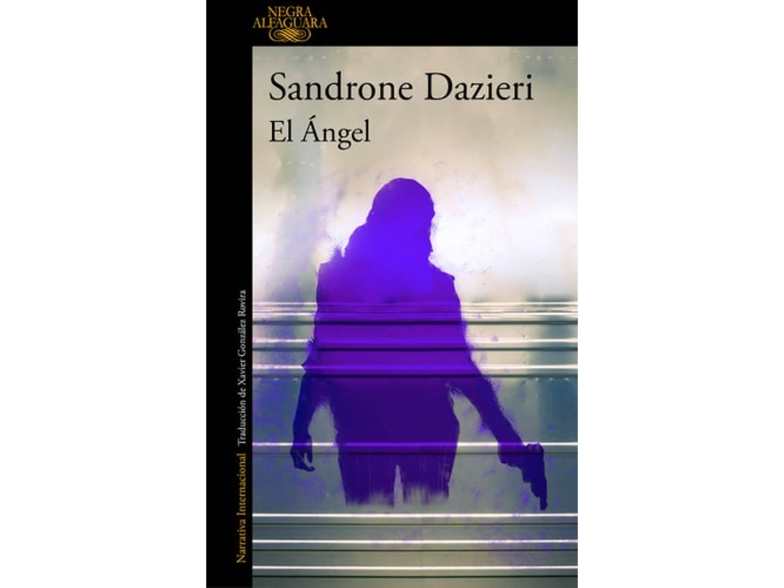 Libro El Ángel / Kill The Angel  de Sandrone Dazieri (Español)
