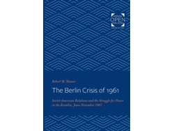 Libro The Berlin Crisis of 1961 de Robert M Slusser (Inglés)