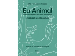 Libro Eu Animal Cinema E Ecologia de Ilda Teresa de Castro (Portugués)