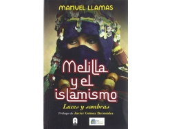 Libro Melilla Y El Eslamismo de LLAMAS,MANUEL (Castellano)