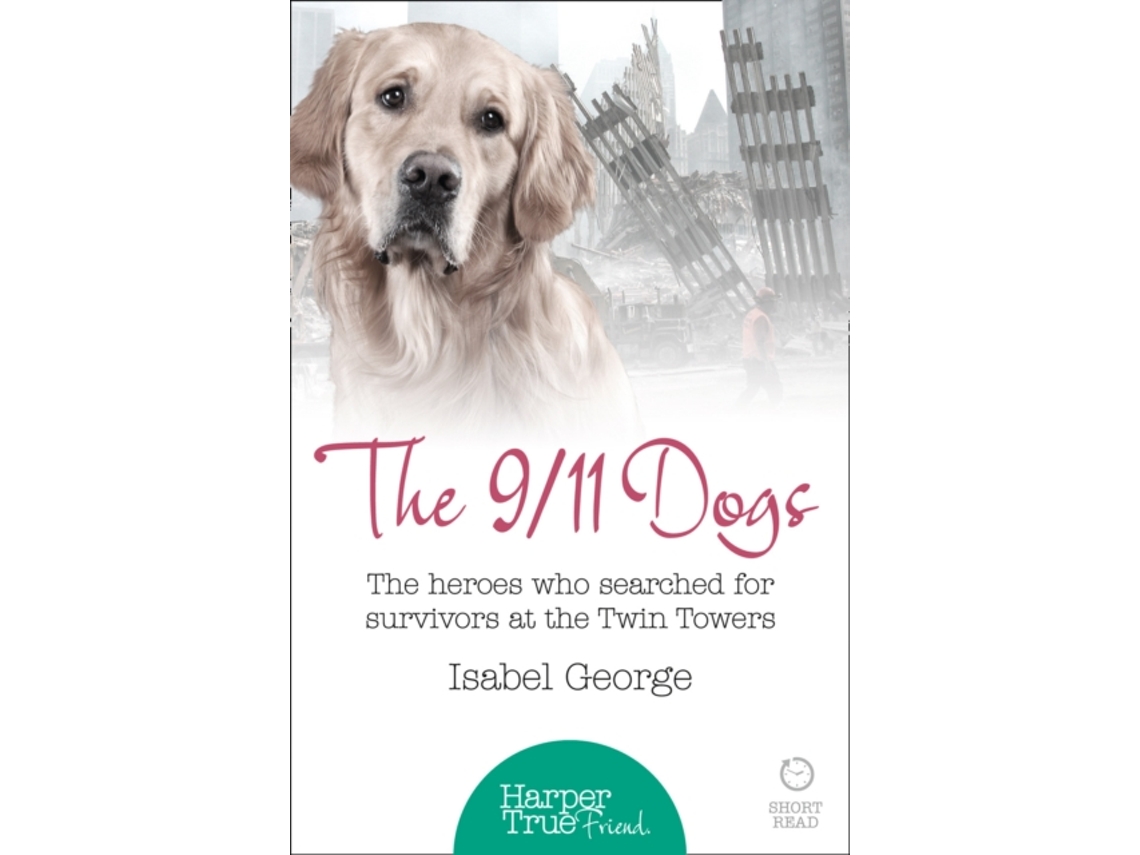 Libro The 9/11 Dogs de Isabel George (Inglés)