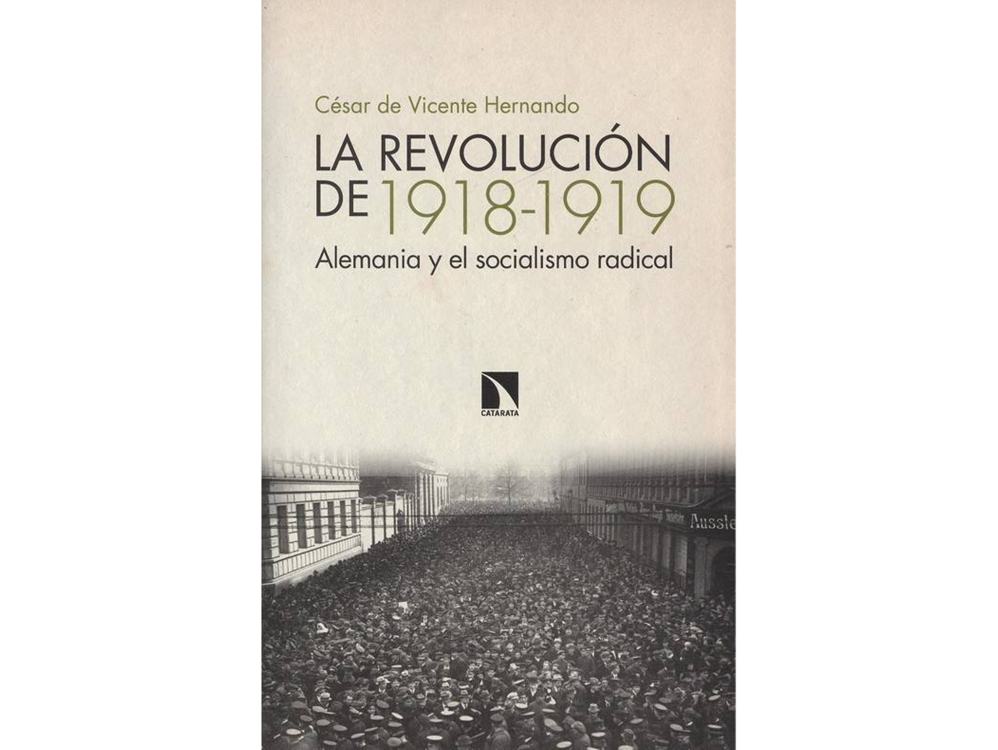 Libro La Revolución De 1918-1919 de Cesar De Vicente Hernando (Español)