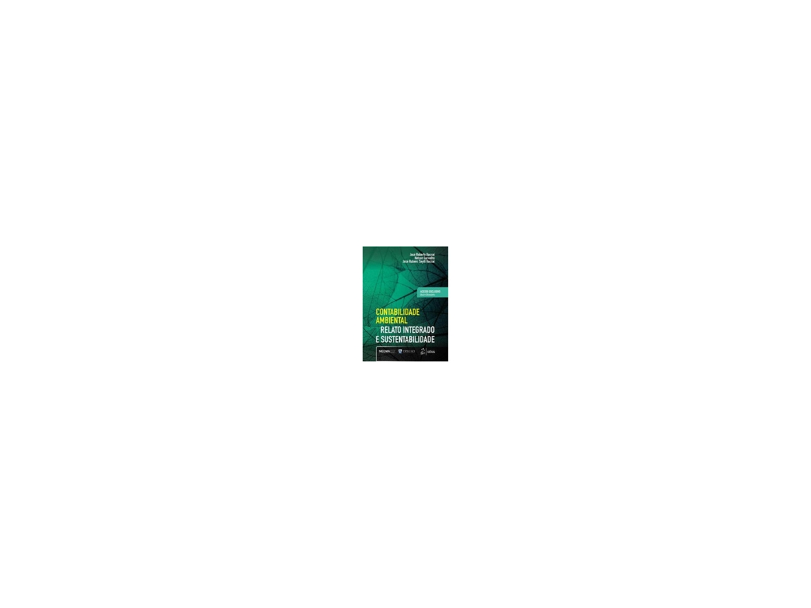 Libro Contabilidade Ambiental Relato Integrado e Sustentabili 1/19 [LS] de Kassai; Carvalho (Brasileiro)