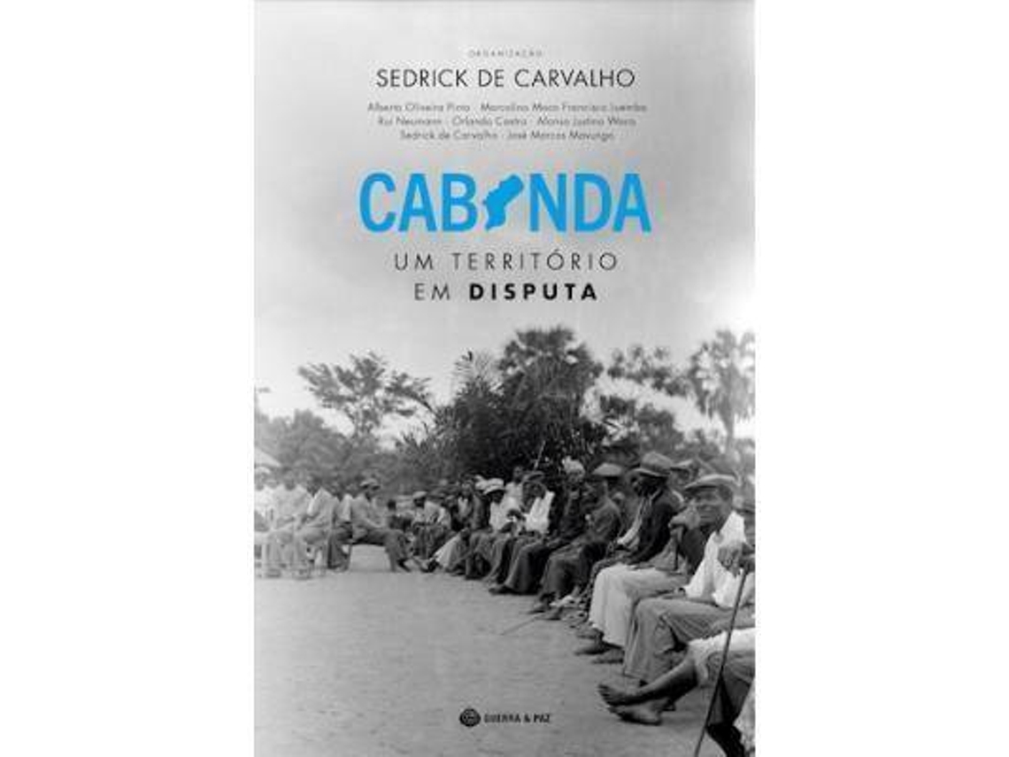 Libro Cabinda - Um Território em Disputa de Sedrick de Carvalho (Portugués)