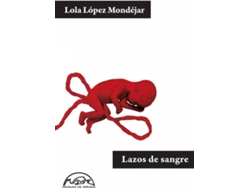 Libro Lazos De Sangre de Lola Lopez (Español)
