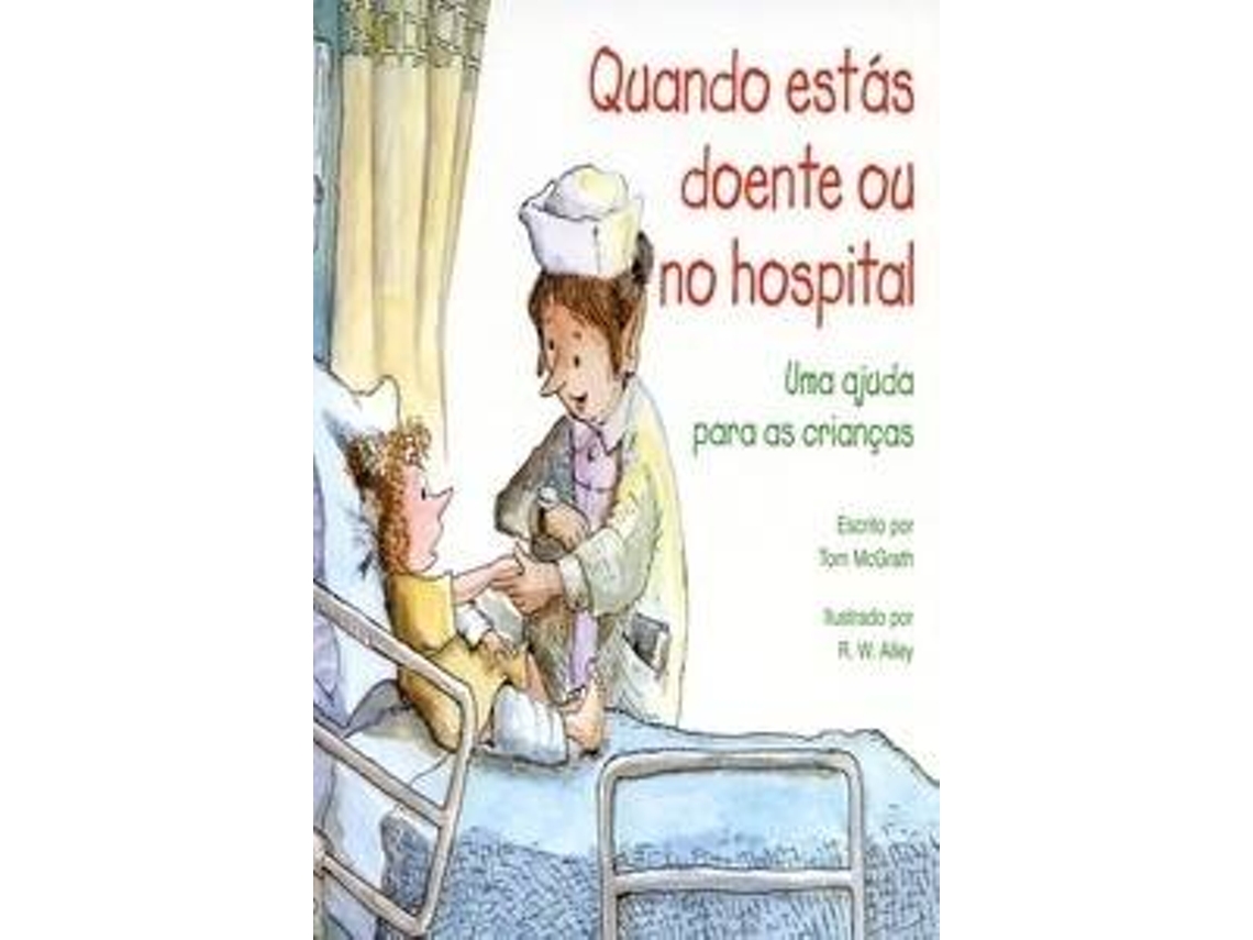 Libro Quando Estás Doente ou no Hospital (Portugués)