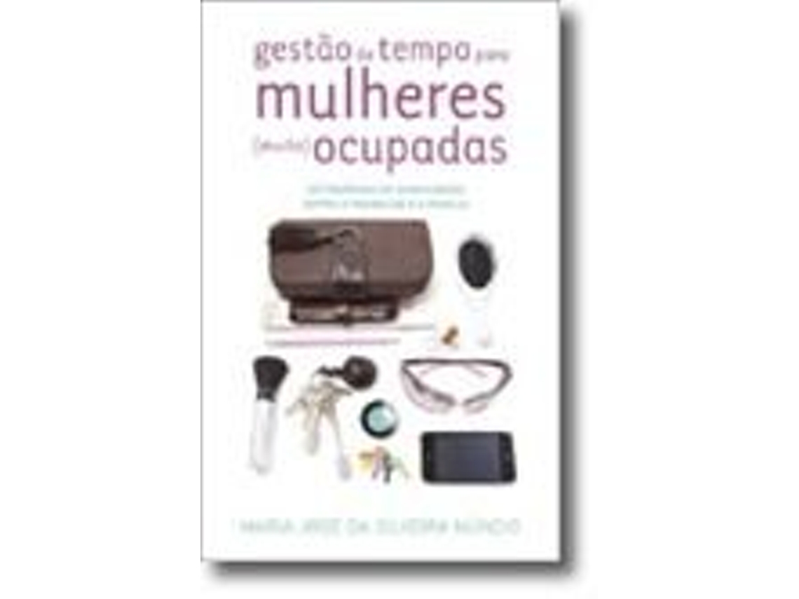 Libro Gestão de Tempo para Mulheres Ocupadas de Maria José da Silveira Núncio (Portugués)