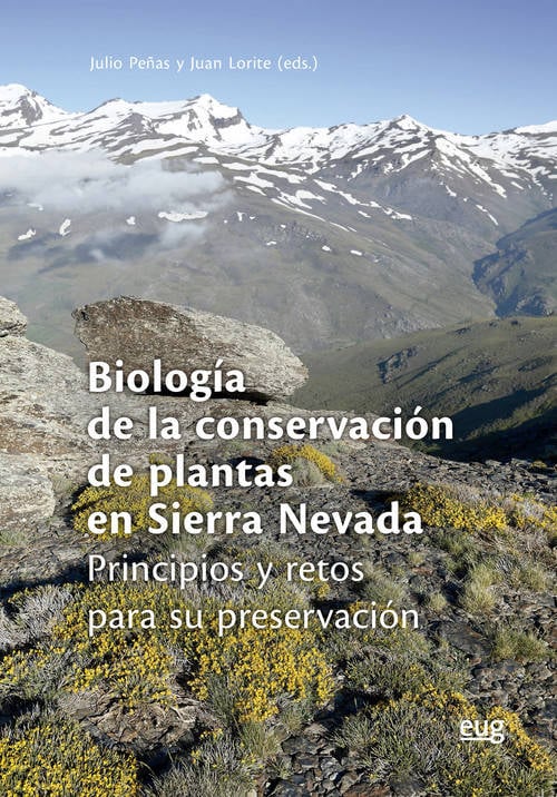 Biología De La conservación plantas en sierra nevada principios y retos para su preservación tapa blanda libro juan lorite julio peñas español