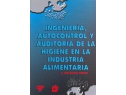 Libro Ingenieria, Autocontrol y Auditoria de La Higiene En La Industria Alimentaria de J Puig-Duran Fresco (Español)