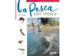 Libro La Pesca Con Mosca de Didier Magnan (Español)