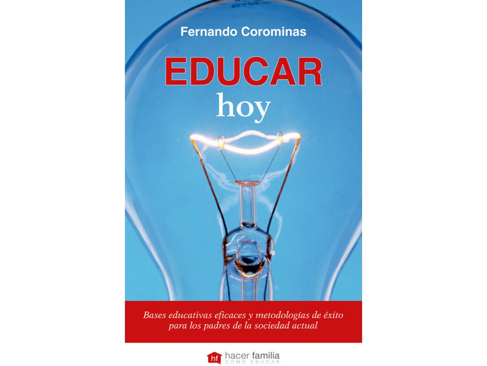 Libro Educar Hoy de Fernando Corominas (Español)