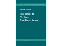 Libro Introduction To Nonlinear Fluid-plasma Waves De Bhimsen K Shivamoggi (inglés - Tapa Dura)