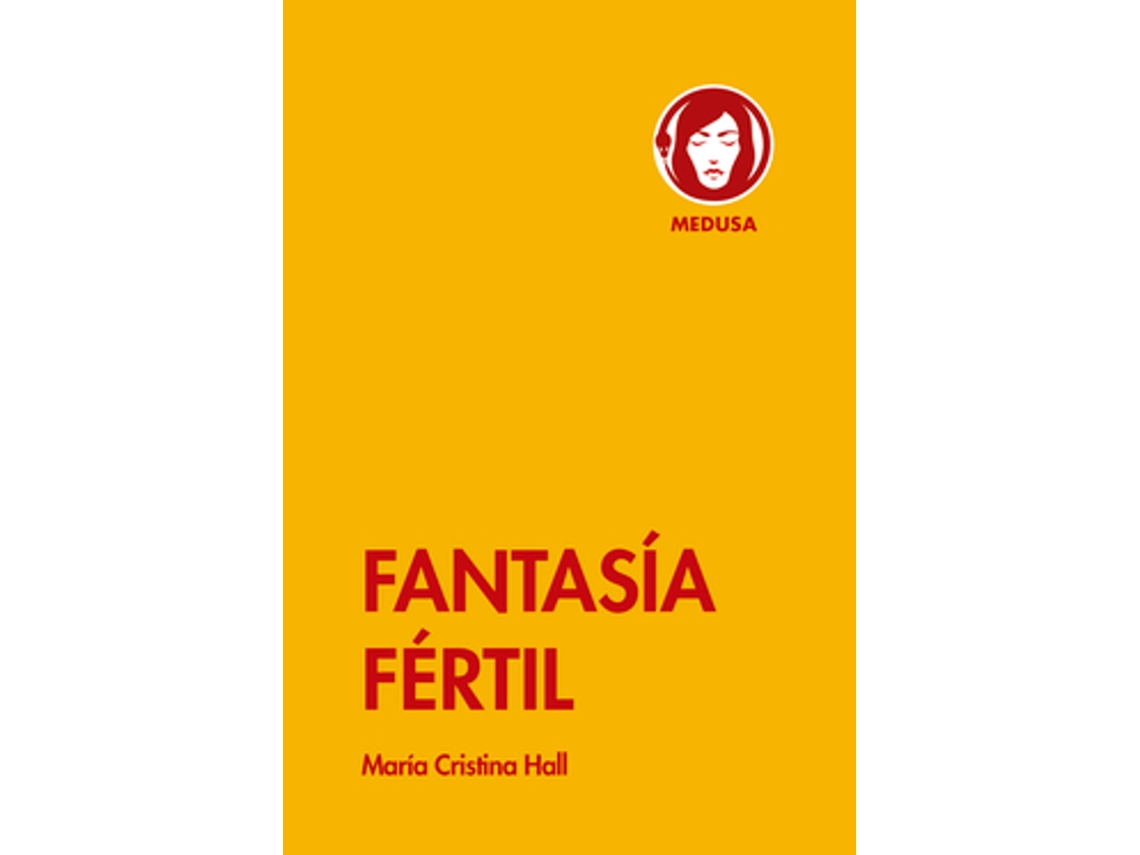 Libro Fantasía Fértil de Hall, Maria Cristina (Castellano)