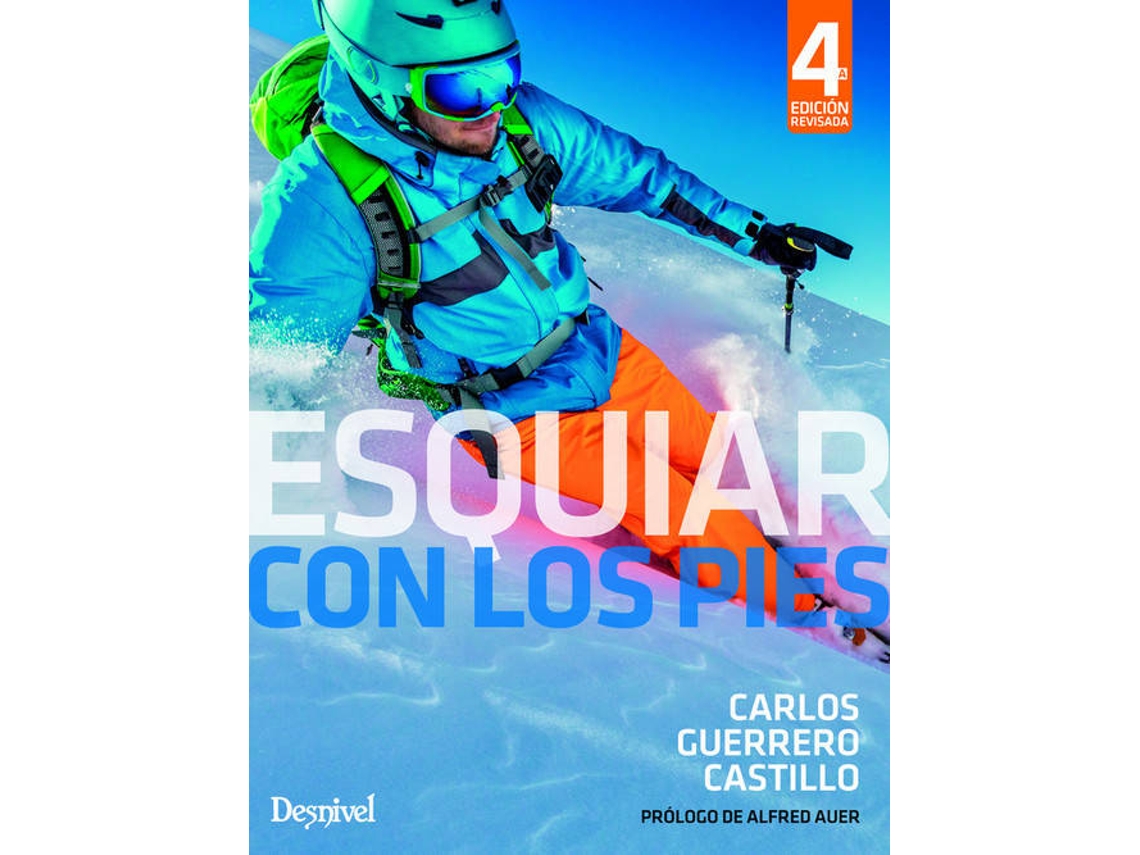 Libro Esquiar Con Los Pies 4 Ed. de Carlos Guerrero Castillo (Español)