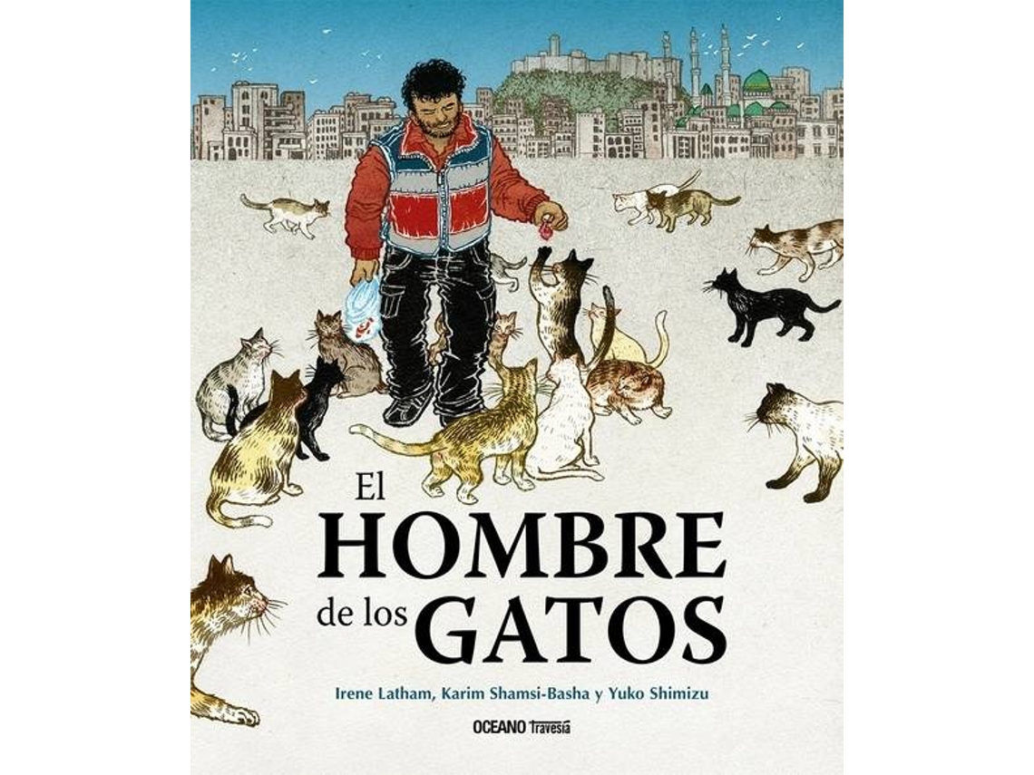 Libro El Hombre De Los Gatos de Irene Latham (Español)