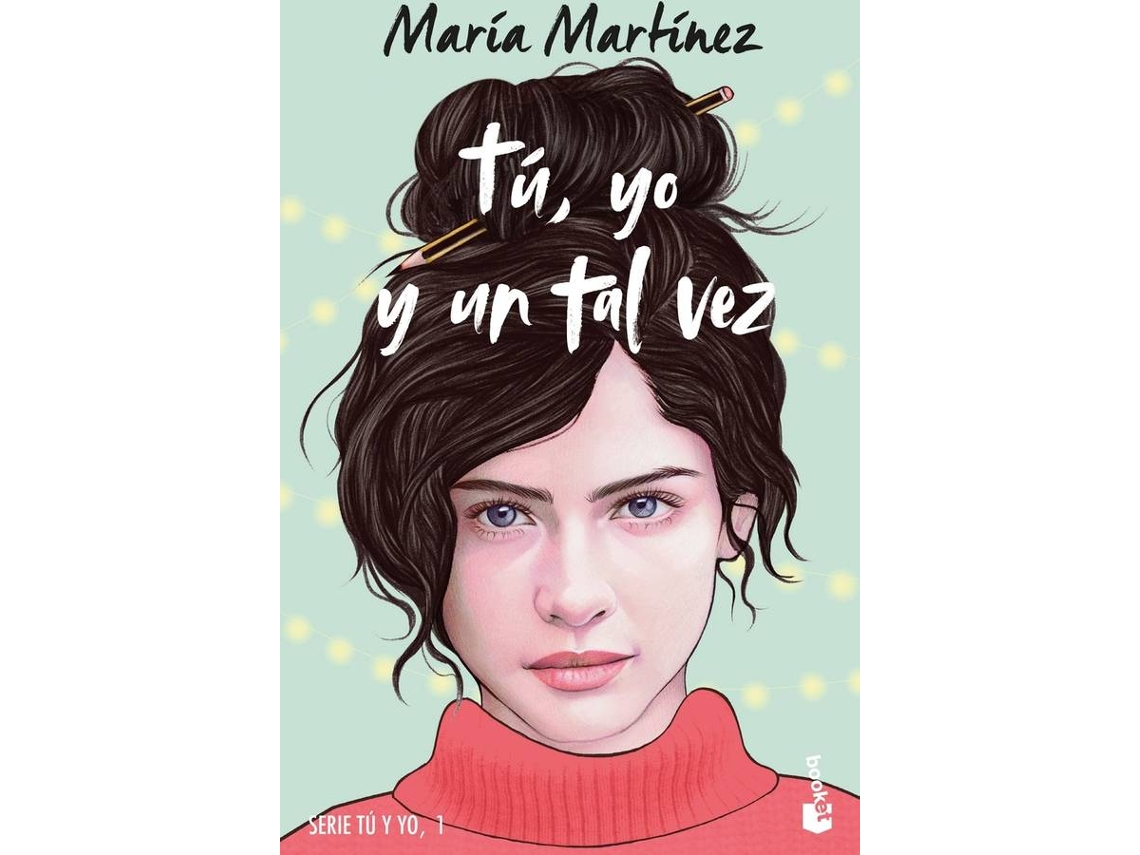 Libro Tú, yo y un tal vez de María Martínez (Español)