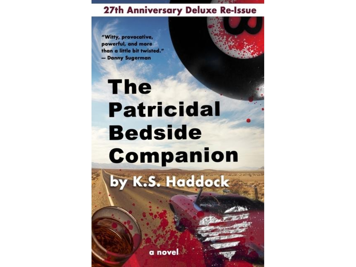 Libro The Patricidal Bedside Companion 27th Anniversary Gen-x Edition De Ks Haddock (inglés)