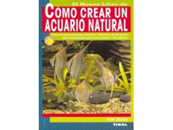 Libro Cómo Crear Un Acuario Natural de Peter Hiscock (Español)